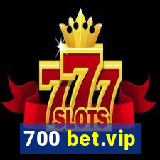 700 bet.vip